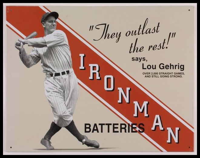 Ironman Batteries Lou Gehrig